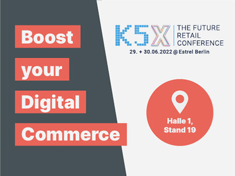 Boost your Digital Commerce: K5X – Halle 1, Stand 19